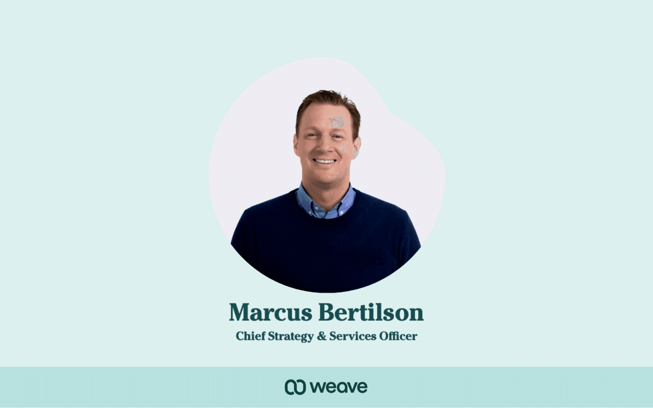 Weave Welcomes Marcus Bertilson as Chief Strategy & Services Officer